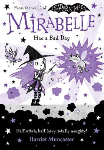 Harriet Muncaster Mirabelle Has a Bad Day (Tascabile)