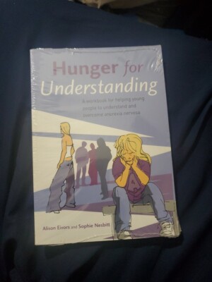 Hunger for Understanding: A Workbook for helping young people to understand and