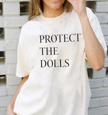 Protect The Dolls Shirt, Gender Equality Unisex T-Shirt Full Sizes S-5XL Multico