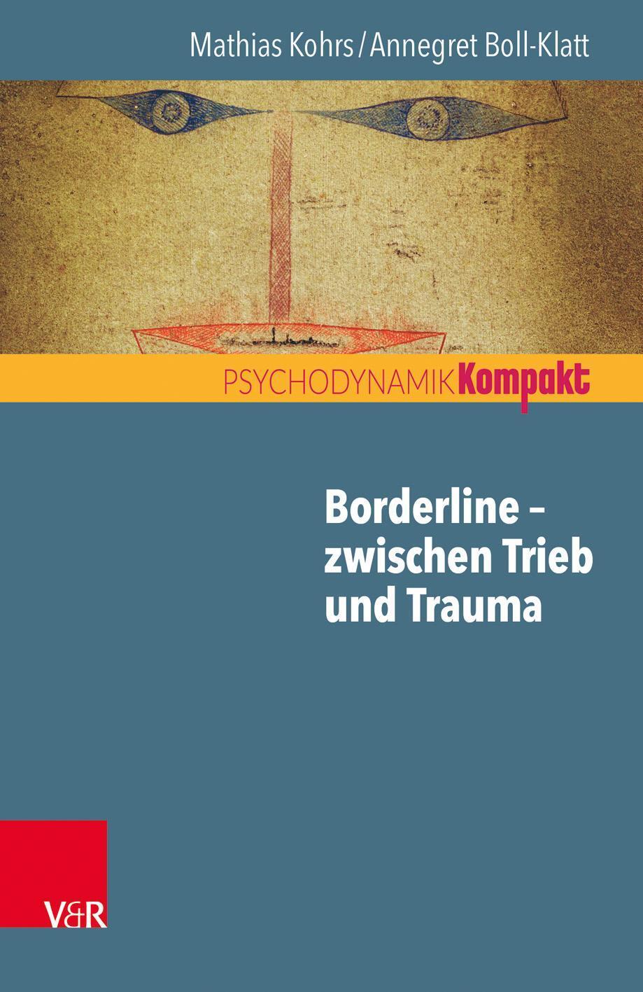 Thumbnail - Borderline - Zwischen Trieb Und Trauma, Mathias Kohrs