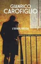 L' Estate Fredda Gianrico Carofiglio Einaudi 2018