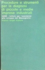 PROCEDURE E STRUMENTI PER LA DIAGNOSI DI PICCOLE E MEDIE IMPRESE INDUSTRIALI