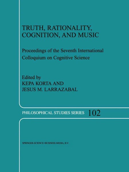 K. Korta (U. A.) | Truth, Rationality, Cognition, And Music | Buch | Englisch-image