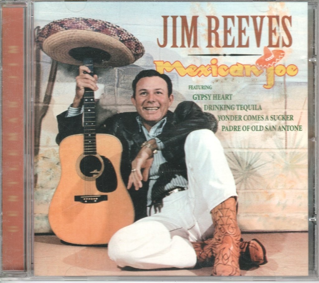 Jim Reeves Mexican Joe CD Europe Prism 2006 PLATCD1423