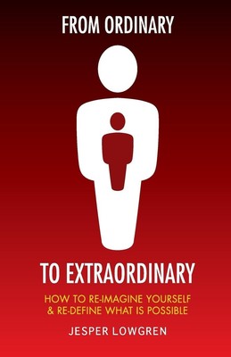 Jesper Lowgren | From Ordinary to Extraordinary | Taschenbuch | Englisch (2015)