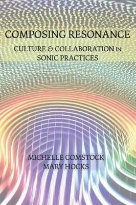 Michelle Comstock Mary Hocks Composing Resonance (Taschenbuch)