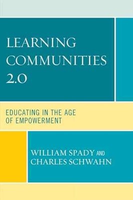 Learning Communities 2.0: - Paperback, by Spady William G.; - Very Good