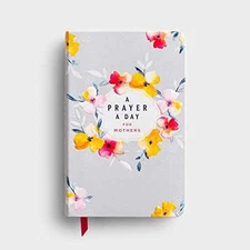 A Prayer A Day for Mothers - Paperback, by DaySpring; Lisa Stilwell - Good