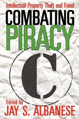 Albanese - Combating Piracy   Intellectual Property Theft and Fraud -  - X555z