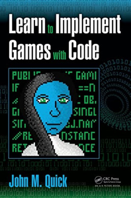 Spiele mit Code umsetzen lernen - NEU John M. Quick 2016