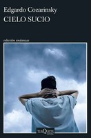 Cielo Sucio Edgardo Cozarinsky Taschenbuch Kartoniert / Broschiert Spanisch 2023