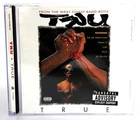 TRU  – "True"  CD  - 1995 -  Priority Records P2 53983  - Hip-Hop CD