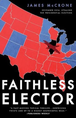 Faithless Elector by James McCrone (English) Paperback Book