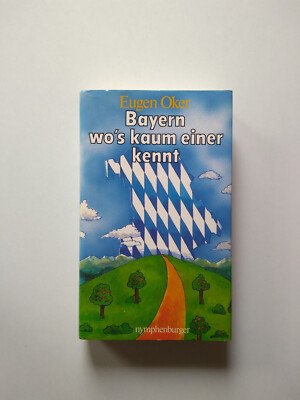 Bayern wo's kaum einer kennt von Eugen Oker 1982
