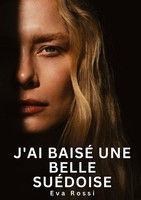J'ai Baisé Une Belle SuéDoise Eva Rossi
