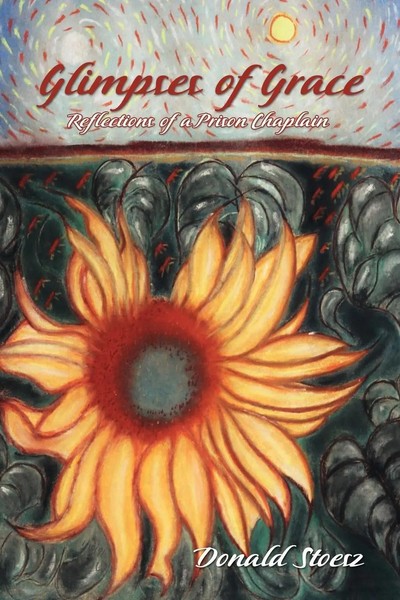 Glimpses Of Grace | Reflections Of A Prison Chaplain | Donald Stoesz | Buch-image