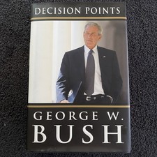 Product Image: Bush, George W. - DECISION POINTS - First Edition - Signed
