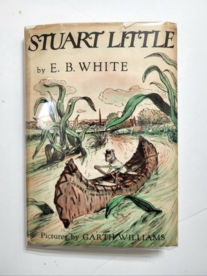 Stuart Little by E.B. White   1945 Hardcover Edition E-H Imp 1st US Edition