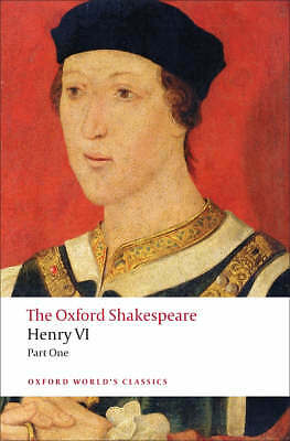 Henry VI, Part One: The Oxford Shakespeare by William Shakespeare (Paperback,...