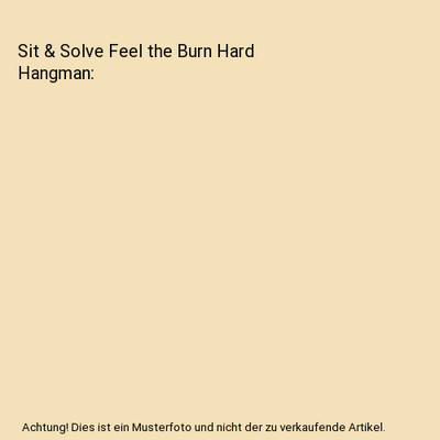 Sit & Solve Feel the Burn Hard Hangman, Jack Ketch