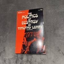 The Politics of Ecstasy by Timothy Leary 1968 Vtg Paperback Unabridged The Politics of Ecstasy by Timothy Leary 1968 Vtg Paperback Unabridged