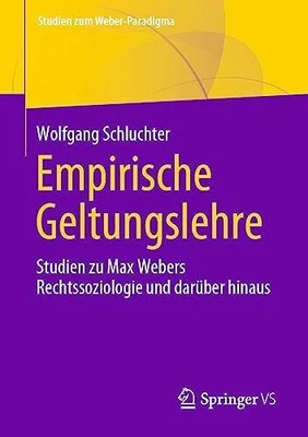 Empirische Geltungslehre: Studien zu Max Webers Buch Springer VS