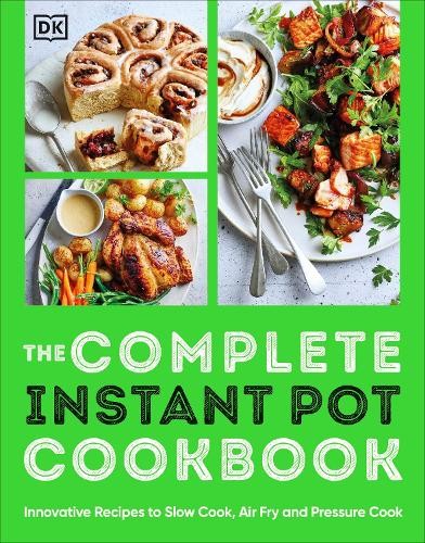 The Complete Instant Pot Cookbook: Innovative Recipes to Slow by Dk (PB 2023) - Image 6