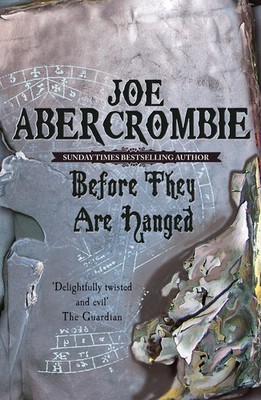 Before They Are Hanged (The First Law: Book Two)