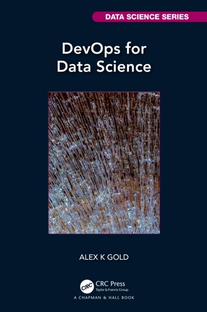 DevOps for Data Science by Alex Gold (Hardback Book)