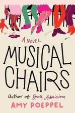 Musical Chairs: A Novel - Hardcover By Poeppel, Amy - VERY GOOD