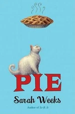 Pie - Hardcover By Weeks, Sarah - GOOD