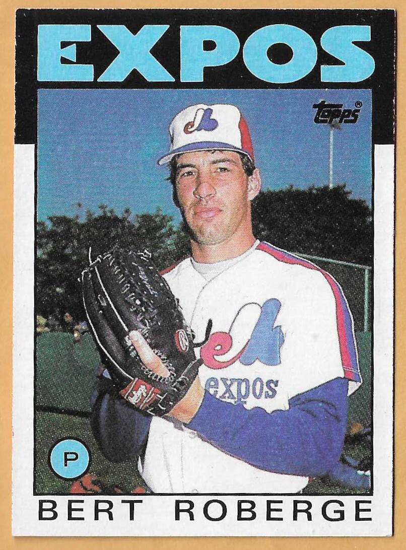 BERT ROBERGE MONTREAL EXPOS #154 - TOPPS NM-MT 1986