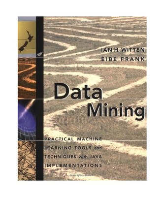 Data Mining.: Practical Machine Learning Tools and Techniques with Java Implemen
