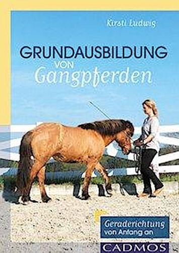 Thumbnail - Grundausbildung Von Gangpferden, Kirsti Ludwig