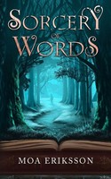 Moa Eriksson | Sorcery of Words | Taschenbuch | Englisch (2023) | Words of Magic