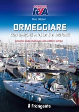 S. Malagoli S.  Ormeggiare con barche a vela e a motore. (Paperback) (UK IMPORT)