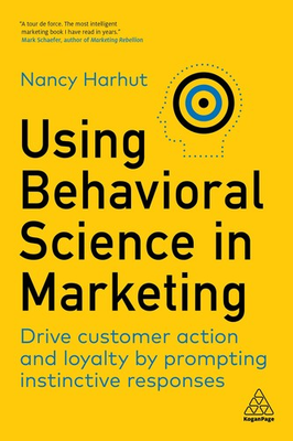 #ad Using Behavioral Science in Marketing: Drive Customer Action and Loyalty by ... $23.33