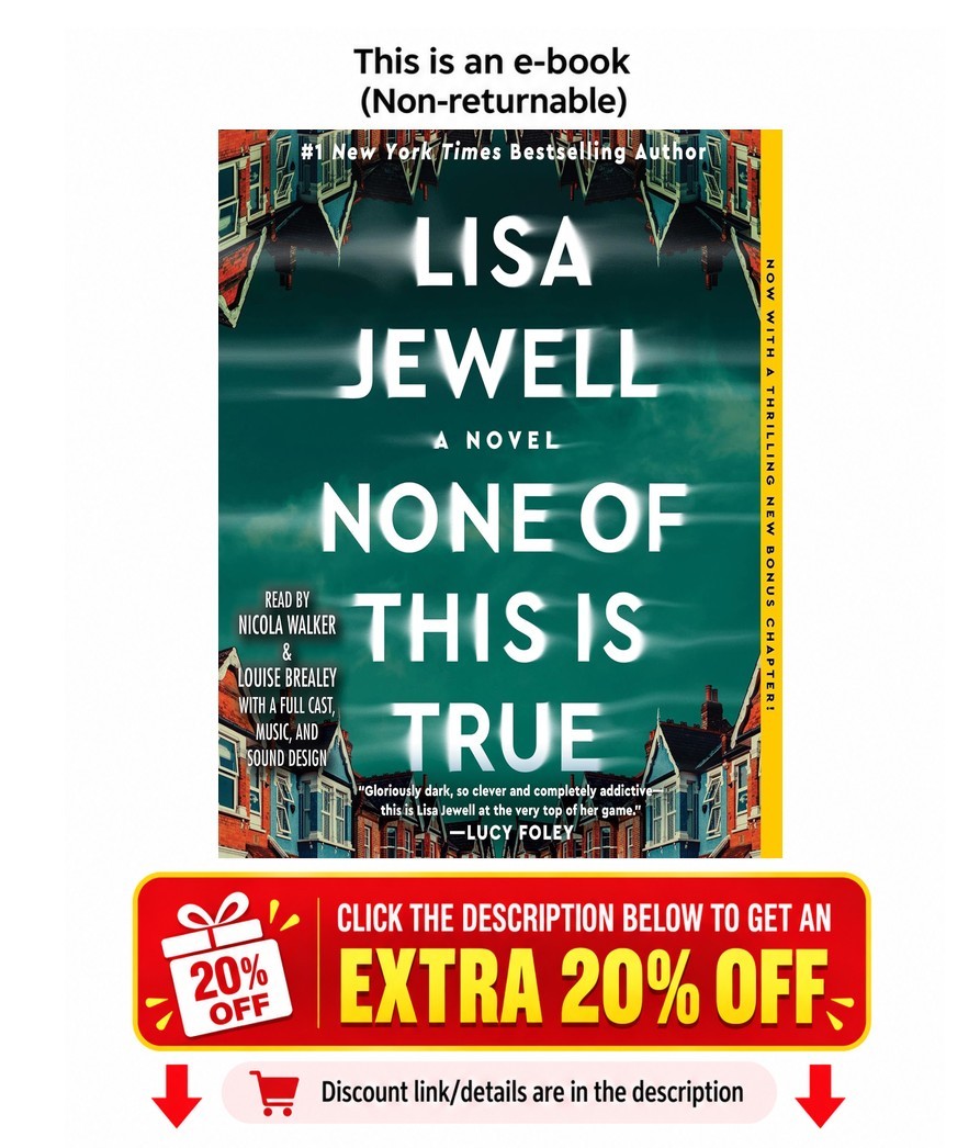 None of This is True: A Novel Lisa Jewell (Author Narrator)