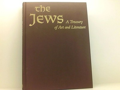 The Jews - A Treasury of Art and Literature Sharon R., Keller: