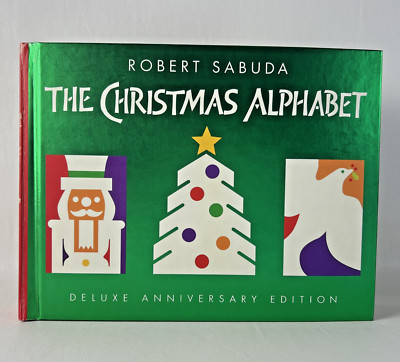 Christmas Alphabet : Deluxe  Anniversary Edition by  Robert Sabuda