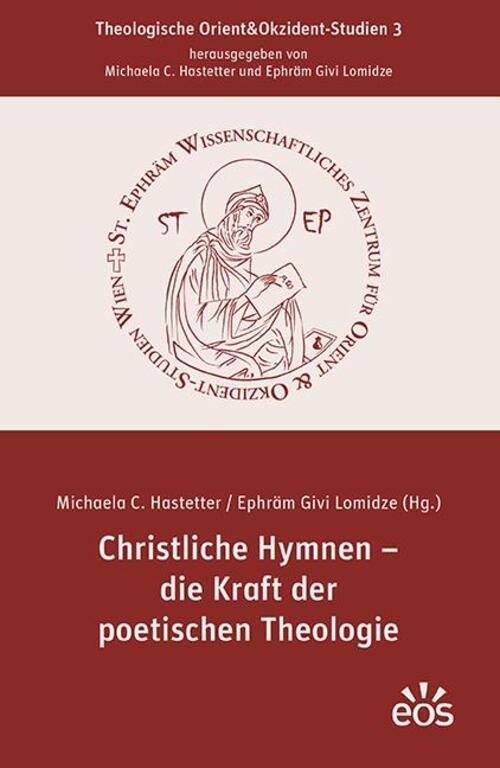 Christliche Hymnen - Die Kraft Der Poetischen Theologie Ephräm Givi