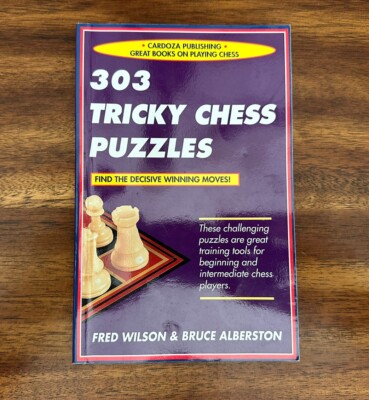 303 Tricky Chess Puzzles by Bruce Albertson and Fred Wilson (2005, TPB)