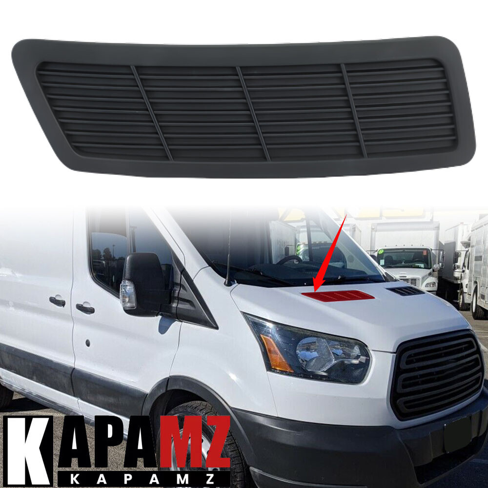 Right Side Hood Upper Grill Vent For 2015-2020 Ford Transit 2016 2017 2018 2019