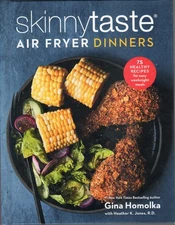 Skinnytaste Air Fryer Dinners by Gina Homolka (HC)