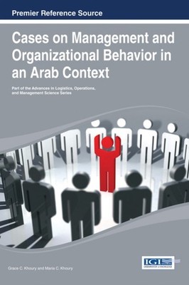 Khoury - Cases on Management and Organizational Behavior in an Arab Co - X555z