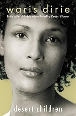 Desert Children, Dirie, Waris, Used; Good Book