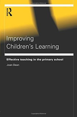 Improving Children's Learning: Effective Teaching in the Primary
