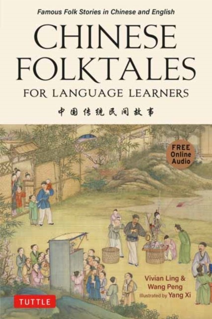 Chinese Folktales for Language Learners by Peng Wang (Paperback Book)