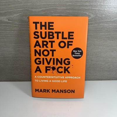 The Subtle Art of Not Giving a Fck By Mark Manson HARDCOVER