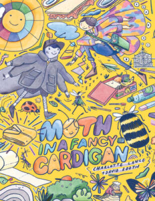 Moth in a Fancy Cardigan - Hardcover By Lance, Charlotte - GOOD